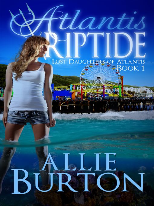 Title details for Atlantis Riptide by Allie Burton - Available